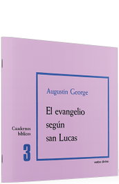 Verbo Divino, 3. Evangelio según San Lucas (Cuadernos Bíblicos) - Augustin George