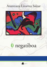 0 negatiboa, Arantzazu Lizartza Saizar - PAMIELA EDITORIAL
