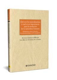 ARANZADI Qué son los neuroderechos y cuál es su importancia para la evolución de la naturaleza humana, Antonio Garrigues Walker