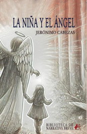 La niña y el ángel, Jerónimo Cabezas - Editorial Adarve