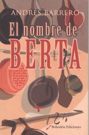 El nombre de Berta, Andrés Barrero - BOHODON