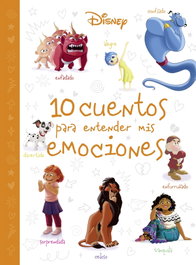 Disney. 10 cuentos para entender mis emociones, Disney - DISNEY LIBROS