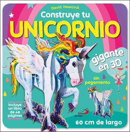 Construye tu unicornio gigante en 3D, David Hawcock - SAN PABLO EDITORIAL