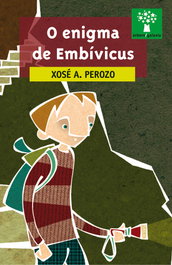 GALAXIA, O enigma de embívicus - Xosé A. Perozo