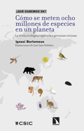 Cómo se meten ocho millones de especies en un planeta, Ignasi Bartomeus - CATARATA