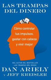 Las trampas del dinero, Dan Ariely - ARIEL