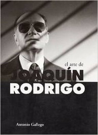 FUNDACION SGAE, El arte de Joaquín Rodrigo - Antonio Gallego