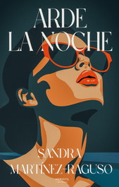 Arde la noche, Sandra Martínez - Raguso - VERSATIL EDICIONES