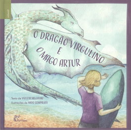 O Dragão Virgulino e o Mago Artur, Violeta Salgueiro - ALFARROBA