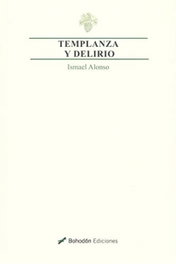 BOHODON, Templanza y delirio - Ismael Alonso