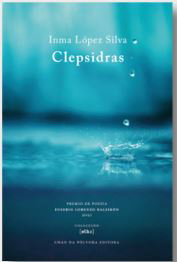 Clepsidras, Inma López Silva - CHAN DA POLVORA