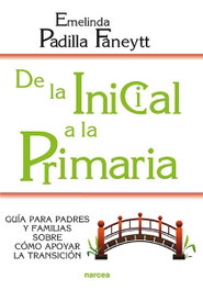 DE LA INICIAL A LA PRIMARIA, Emelinda Padilla Faneytt - NARCEA