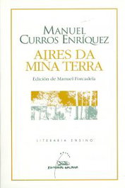 Aires da miña terra, Manuel Curros Enríquez - GALAXIA