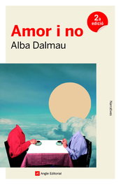 Amor i no, Alba Dalmau Viure - ANGLE