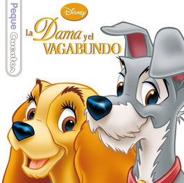 Disney Libros, La Dama y el Vagabundo - Disney Libros