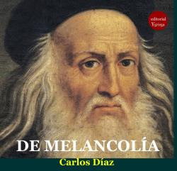 De Melancolia, Carlos Diaz - Editorial Y