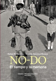 CATEDRA, NO-DO. EL TIEMPO Y LA MEMORIA (+DVD)