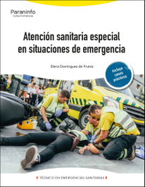 Atención sanitaria especial en situaciones de emergencia, Elena Domínguez de Frutos - PARANINFO
