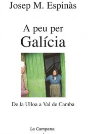 A peu Galícia, Josep Maria Espinàs - LA CAMPANA