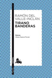 Tirano Banderas, Ramón del Valle-Inclán - ESPASA CALPE
