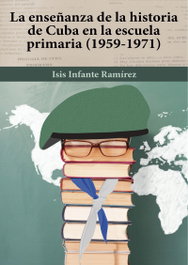 La enseñanza de la historia de Cuba en la escuela primaria, Isis Infante Ramírez - CITMATEL (IBD)