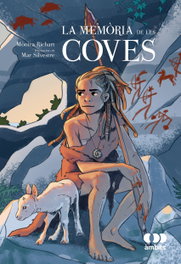 La memoria de les coves, Monica Richart - BROMERA EDICIONS