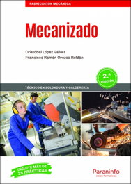 PARANINFO, Mecanizado 2.ª edición 2020 - Cristóbal López Gálvez y Francisco Ramón Orozco Roldán