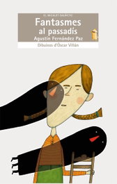 Fantasmes al passadis, Agustin Fernandez Paz - BROMERA EDICIONS