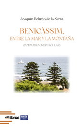 Benicàssim, entre la mar y la montaña, Joaquín Beltrán de la Serra - OLE LIBROS