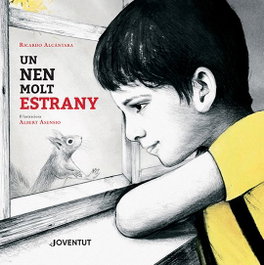 Un nen molt estrany, Ricardo Alcántara - Editorial Joventut