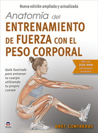 Anatomía del entrenamiento de fuerza con el peso corporal, Bret Contreras - TUTOR