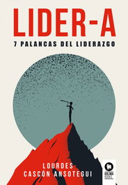 KOLIMA LIDER-A: 7 PALANCAS DEL LIDERAZGO (DIRECTIVOS Y LIDERES), Lourdes Cascón