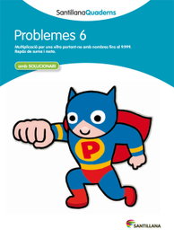 GRUP PROMOTOR, Problemes, Educación Primaria. Quadern 6