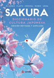 Sakura. Diccionario de cultura japonesa, Carlos Rubio, Hiroto Ueda - Satori Ediciones