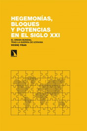 Hegemonías, bloques y potencias en el siglo XXI, Vicenç Fisas - CATARATA