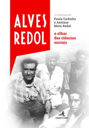 Alves Redol - o olhar das ciências sociais, Paula Godinho - EDIÇOES COLIBRI