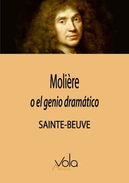 ARCHIVOS VOLA, Moliere o el genio dramatico - Sainte-beuve