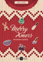 Merry Xmess: una Navidad desastrosa, Javi G. de Hita - SIREN BOOKS