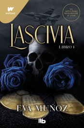Lascivia libro 1, Eva Muñoz - B DE BOLSILLO