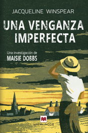 Una venganza imperfecta (Serie Maisie Dobbs 5), Jacqueline Winspear - MAEVA EDICIONES