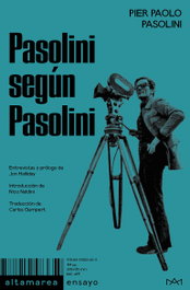 Pasolini según Pasolini, Pier Paolo - ALTAMAREA