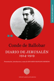 CUADERNOS DEL LABERINTO, Diario de jerusalen 1914-1919, Conde De Ballobar