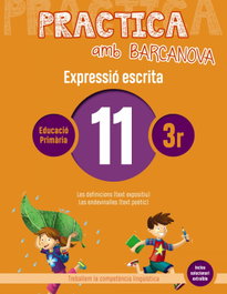 BARCANOVA, Expressió Escrita 11-3R. Primaria. Practica amb Barcanova 2019 - VV.AA.