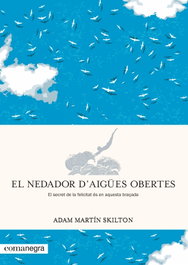 COMANEGRA EL NEDADOR D´AIGÜES OBERTES, Adam Martin Skilton - COMANEGRA