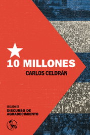 Diez millones, Carlos Celdrán - LA UÑA ROTA
