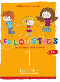 HACHETTE, LES LOUSTICS 6 NIVELES VOL.1 AL+EJ+CD - HACHETTE
