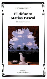 CATEDRA, El difunto Matías Pascal, Luigi Pirello - Letras Universales