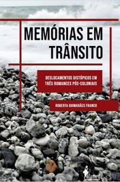 Memórias em trânsito, Roberta Guimarães Franco - ALAMEDA