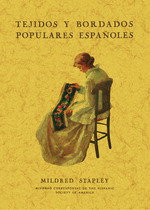 MAXTOR Tejidos y bordados populares españoles, Mildred Stapley Byne - FACSIMIL