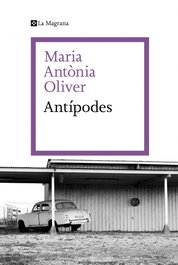Antípodes, Maria Antònia Oliver i Cabrer - LA MAGRANA